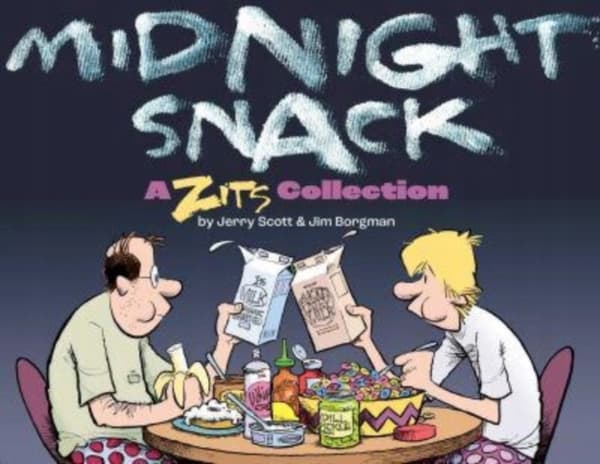 MIDNIGHT SNACK ZITS – Jerry Scott (COMIC)