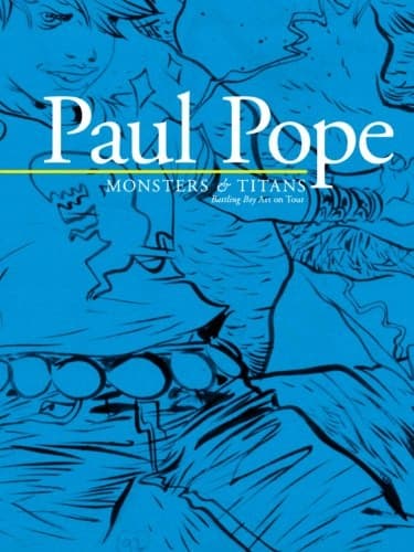 Paul Pope: Monsters & Titans – Battling Boy