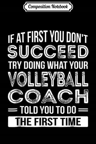 Composition Notebook: Volleyball Coach Gift – Funny Thank You Gift Journal/No