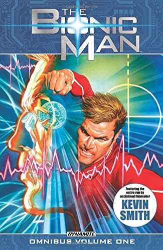 The Bionic Man Omnibus Volume 1 by Kevin Smith