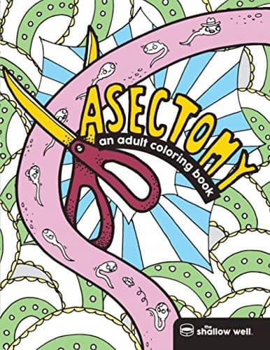 Vasectomy: An Adult Colouring Book
