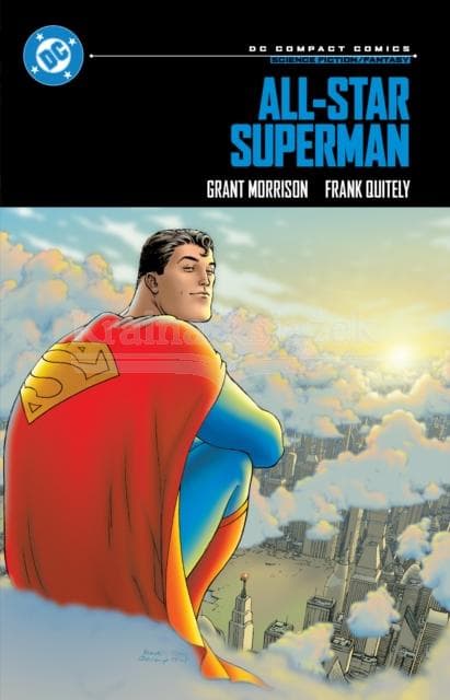 All-Star Superman: DC Compact Comics Edition by Frank Quitely and Grant Morrison