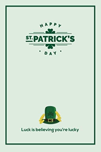 Happy St Patrick's Day: Blank Lined Journal Notebook – A St Patrick's Day Gift