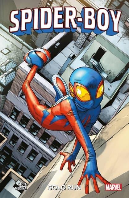 Spider-Boy Vol. 1: Solo Run by DAN SLOTT