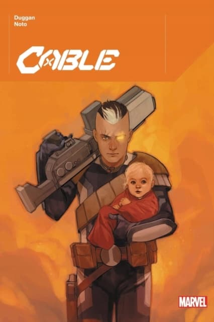 Cable by Gerry Duggan, Vol. 1 by Gerry Duggan