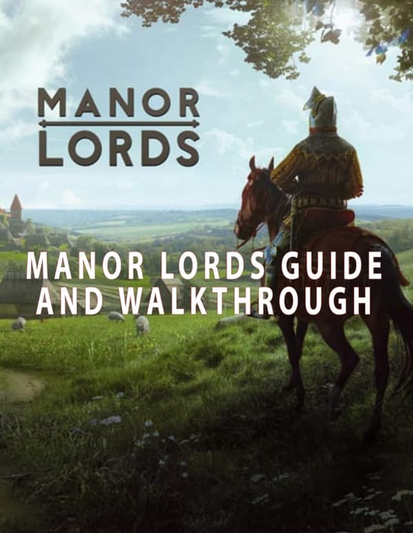 Eric, Muro: MANOR LORDS GUIDE AND WALKTHROUGH (AND MORE!)