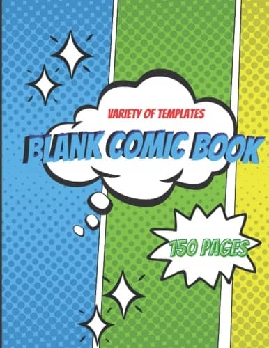 Blank Comic Book: Draw Your Own Comics, 150 pages, 8.5 x 11 in, Blank Comic