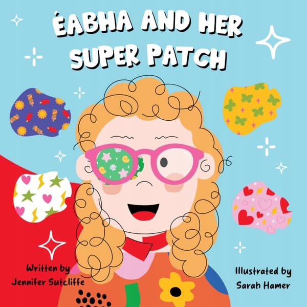 Sutcliffe, Jennifer Éabha and her Super Patch