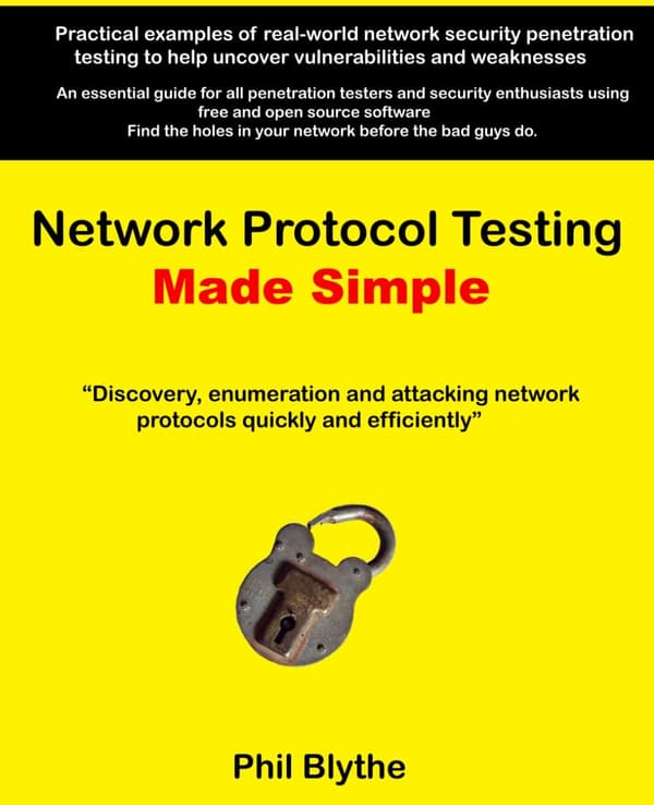 Blythe, Phil: Network Protocol Testing Made Simple: Discovery, enumeration and