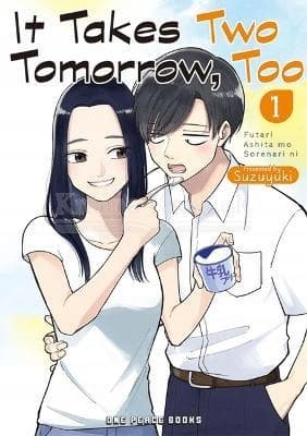 IT TAKES TWO TOMORROW TOO VOLUME 1 – Suzuyuki (COMIC)