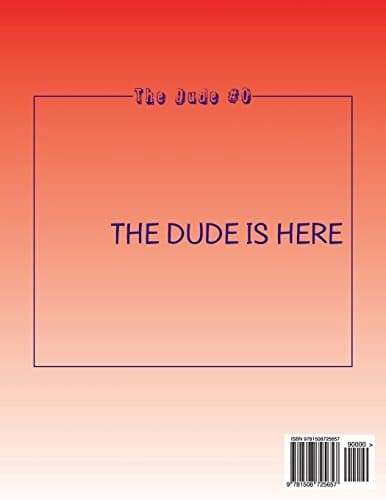 The Dude #0: You're Screwed, Dude: Volume 1