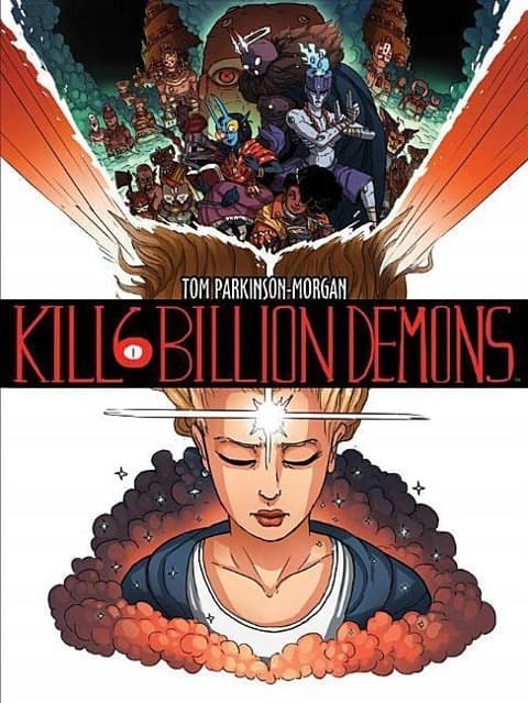Kill 6 Billion Demons, Book 1 by TOM PARKINSON MORGAN