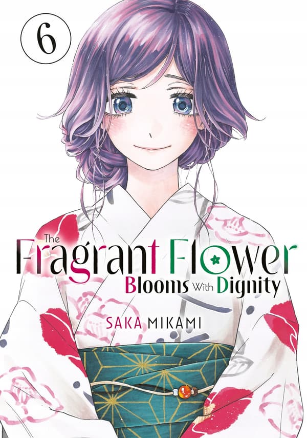 The Fragrant Flower Blooms With Dignity 6 Saka Mikami