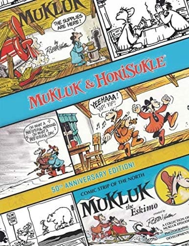 Mukluk & Honisukle: 50th Anniversary Edition