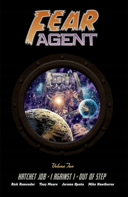 Fear Agent Deluxe Volume 2 by Rick Remender