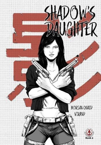 Shadows’ Daughter: Book 2 by MORGAN QUAID