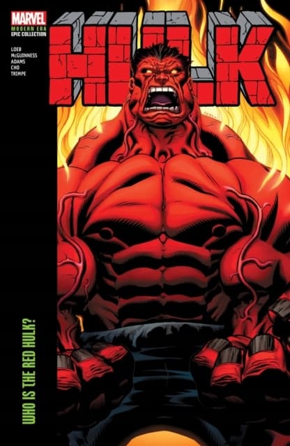 Hulk: Modern Era Epic Collection: Who Is the Red Hulk? Jeph Loeb