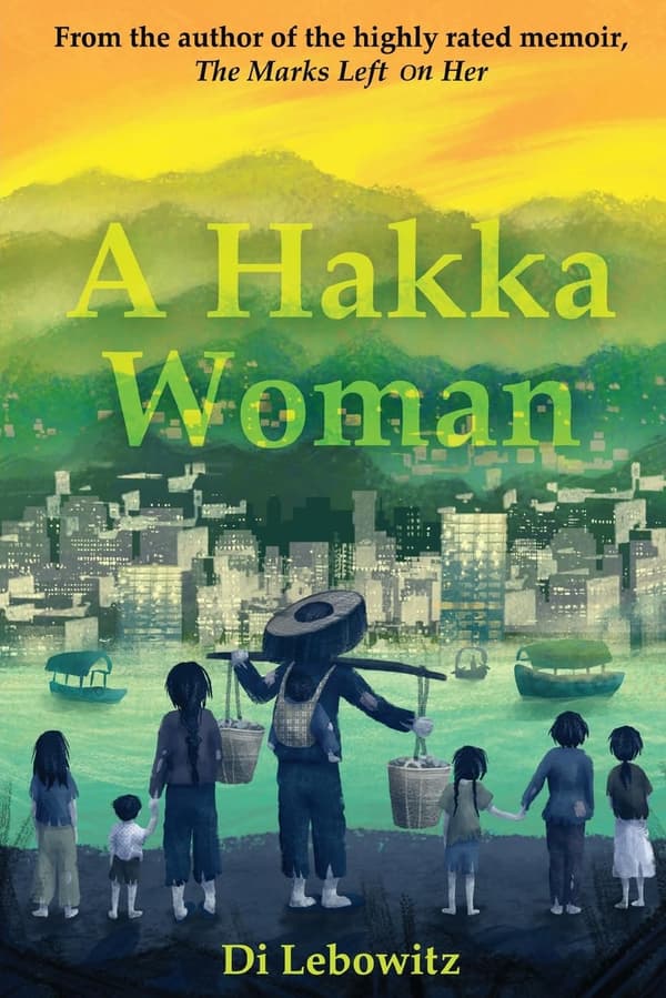 Lebowitz, Di: A Hakka Woman
