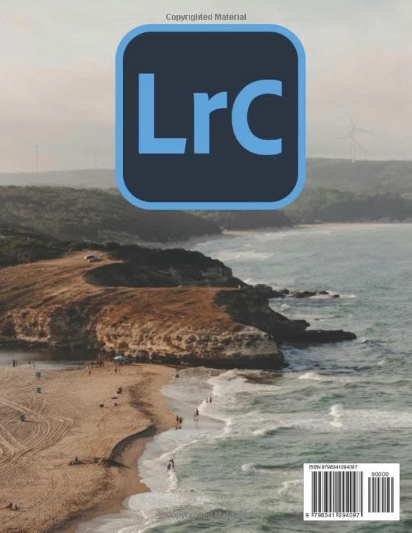 Adobe Lightroom 2025 Guide for Beginners: The Complete Beginner’s Guide to