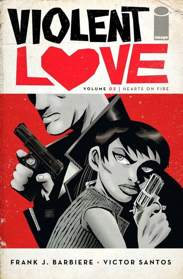 Violent Love Volume 2 by Frank J Barbiere