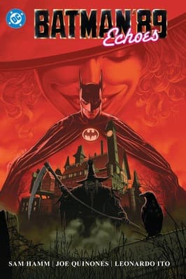 Batman 89: Echoes by Joe Quinones and Sam Hamm