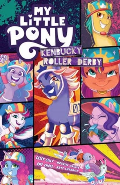 MY LITTLE PONY: KENBUCKY ROLLER DERBY – Casey Gilly (BOOK)