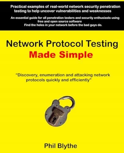 Blythe, Phil: Network Protocol Testing Made Simple: Discovery, enumeration and
