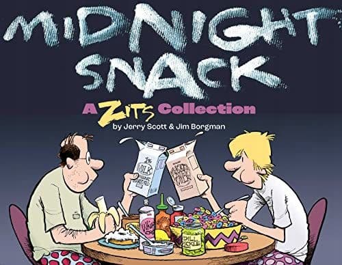MIDNIGHT SNACK ZITS – Jerry Scott (COMIC)