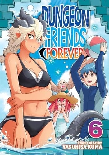 Dungeon Friends Forever Vol. 6 by Yasuhisa Kuma