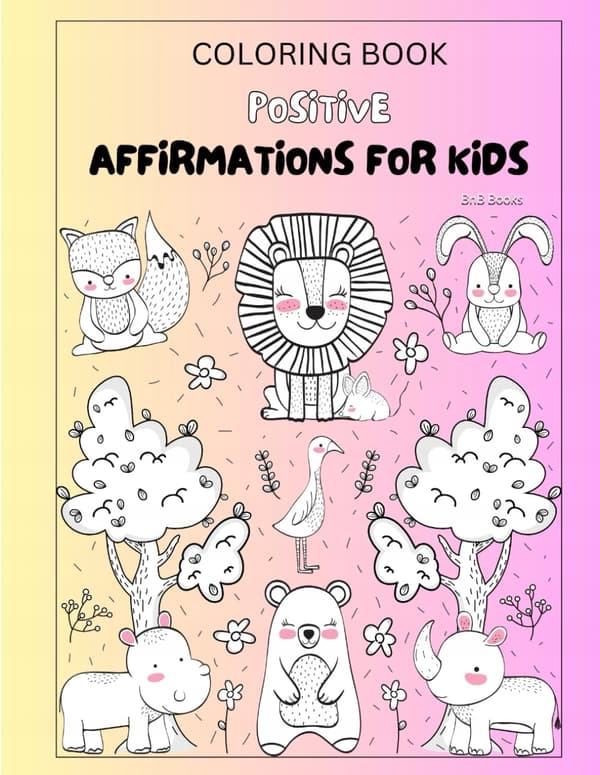 Colouring Book: Positive Affirmations for Children