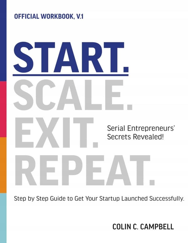 Campbell, Colin C. Start. Scale. Exit. Repeat. Official Workbook: Serial En