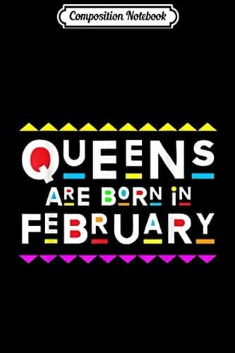 Composition Notebook: Queens Are Born in February – Retro 90s-Style Journal/N