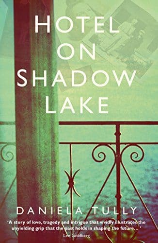 HOTEL ON SHADOW LAKE: A SPELLBINDING MYSTERY UNRAVELLED
