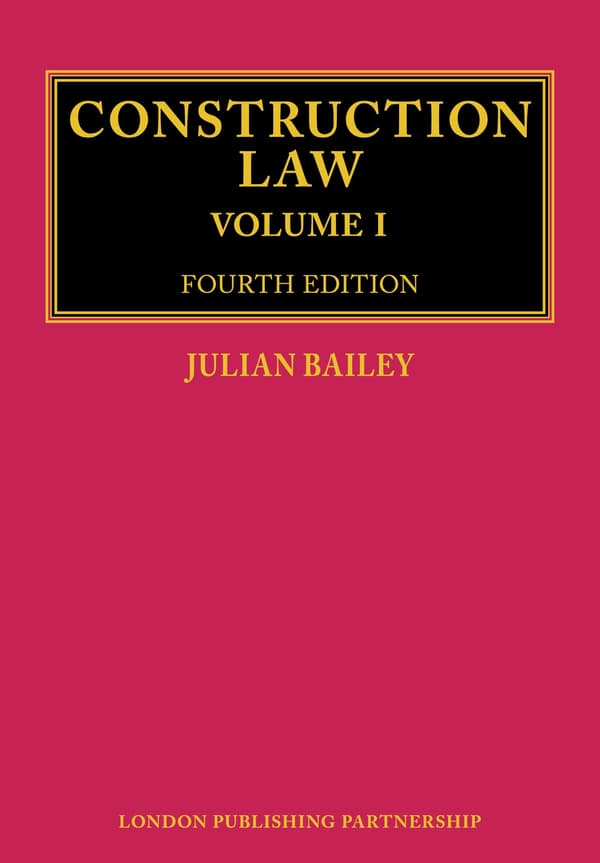 CONSTRUCTION LAW: FOURTH EDITION (3-VOLUME SET) - Julian Bailey (BOOK)