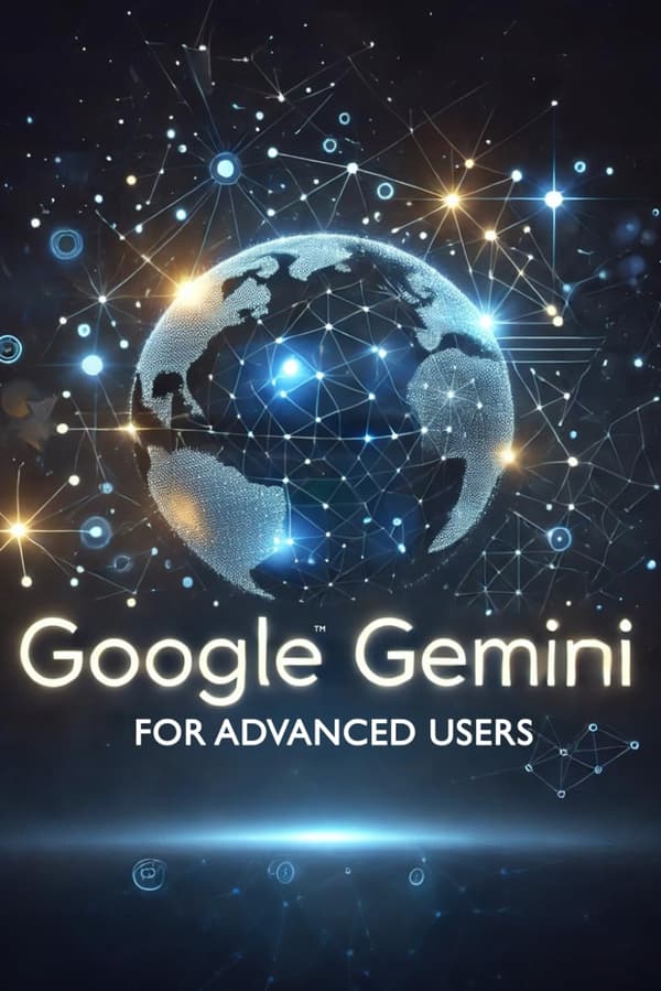 Fankhauser, Daniel: Google Gemini for Advanced Users (Google Gemini Guides)