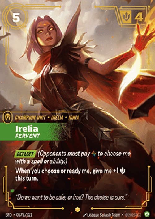 Riftbound SFD Irelia, Fervent