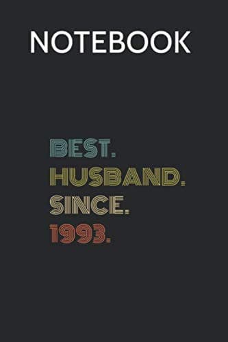 Notebook: 26th Wedding Anniversary Gift – Best Husband Since 1993 – Composition
