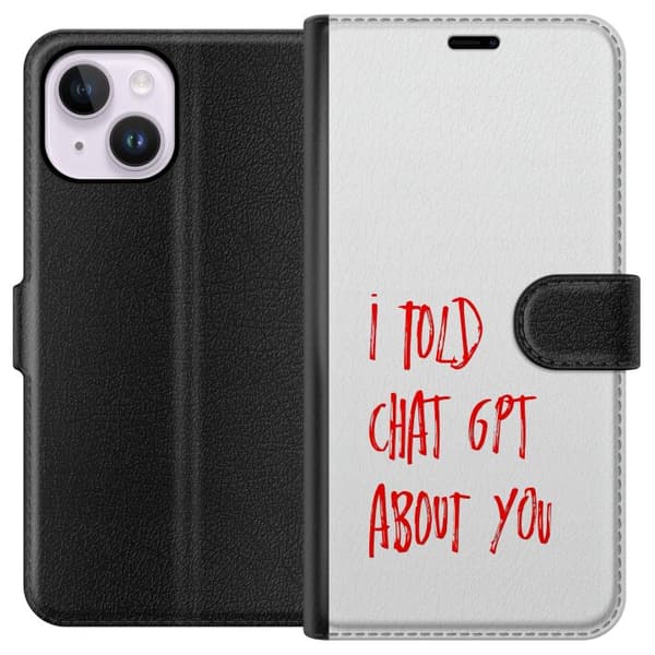 Kompatibel Tegnebogsetui til Apple iPhone 14 Plus I Told ChatGPT About You