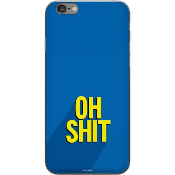 Yhteensopiva Puhelinkuori Apple iPhone 6s Plus Oh Shit text