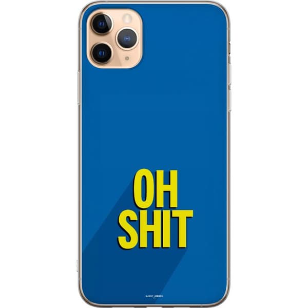 Yhteensopiva Puhelinkuori Apple iPhone 11 Pro Max Oh Shit text