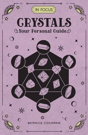 In Focus Crystals - Your Personal Guide (Bok / Kartonnage)