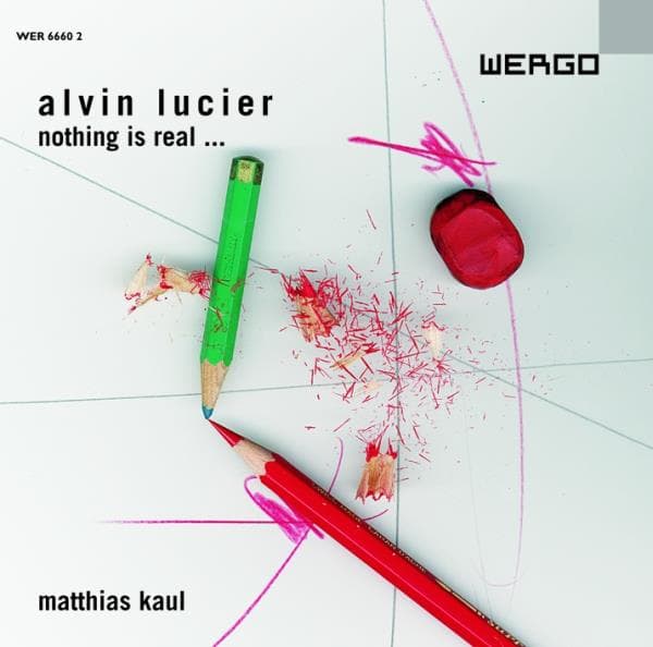 Lucier Alvin: Nothing Is Real (CD)