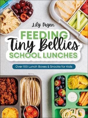 Feeding Tiny Bellies- School Lunches (Bok / Danskt band)