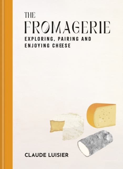 The Fromagerie (Kirja / Sidottu)