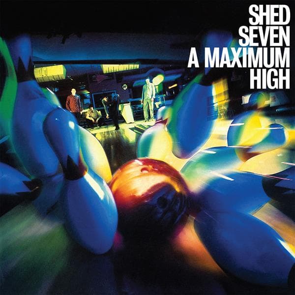 Shed Seven: A Maximum High (Vinyyli-LP)