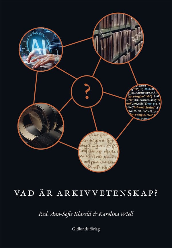 Mitä on arkistotiede? (Kirja / Kovakantinen)