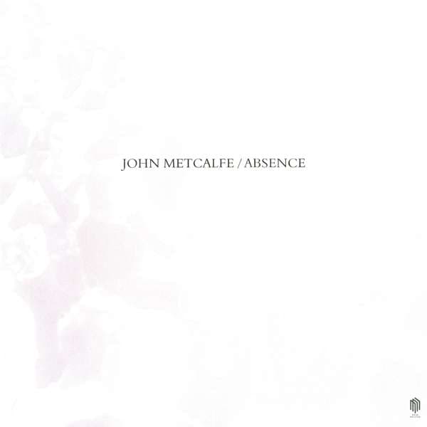 Metcalfe John: Absence (Vinyyli LP)
