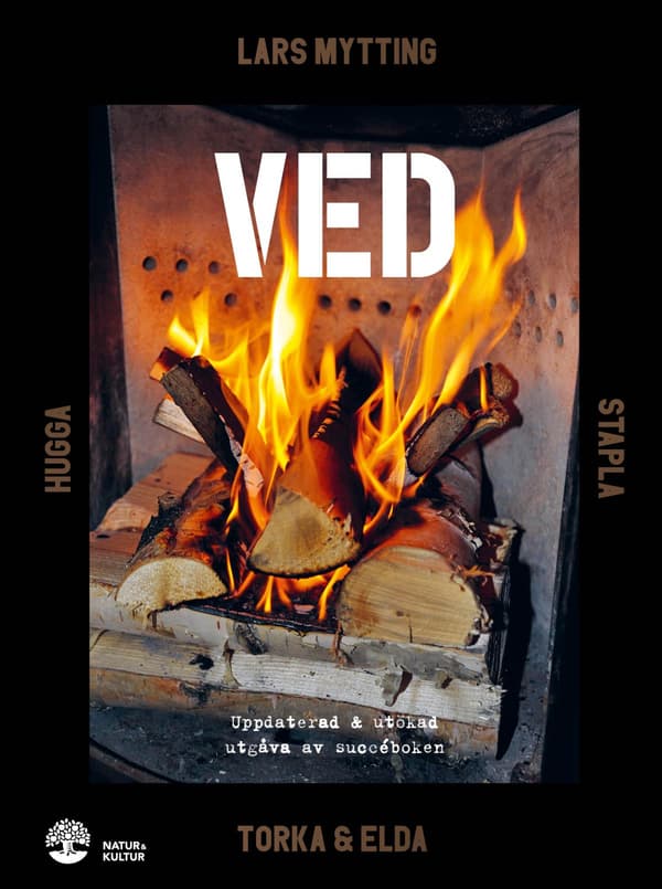 Ved - Hugga, Stapla, Torka & Elda (Bok / Inbunden)