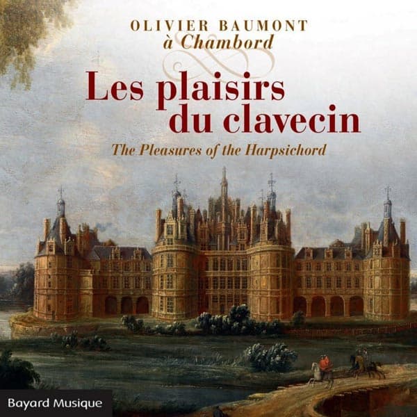Baumont Olivier: Les plaisirs du clavecin (CD)