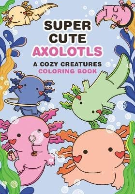 Super-Cute Axolotls (Bok / Häftad)